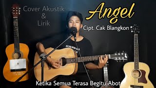 Cak Blangkon - ANGEL - Cover Akustik (Ketika Semua Terasa Begitu Abot)