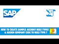 Create Sample Account Rule Types & Assign Company Code in SAP | SAP FICO in Tamil #sapficotamil