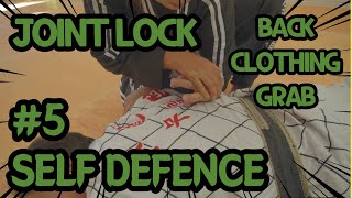 [LEVEL 7] JOINT LOCK #5 - JOINT LOCK A BACK CLOTHING GRAB