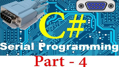 Serial Communication | (Serial Port) C# in Urdu - Part 4