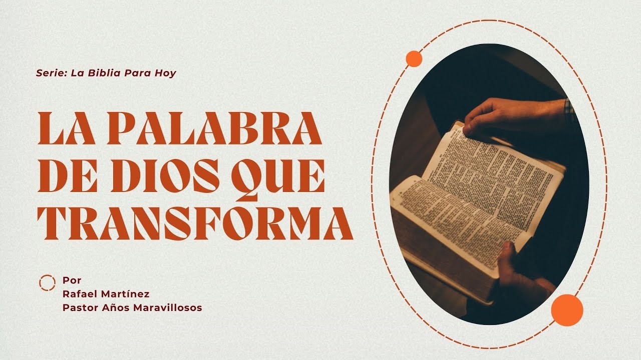 La Palabra de Dios que Transforma | Rafael Martínez | Reunión en línea ...