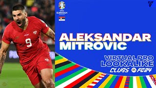 EAFC 24 | HOW TO CREATE | ALEKSANDAR MITROVIC (SERBIA) (PRO CLUBS)