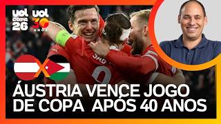 ÁUSTRIA SUPERA A JORDÂNIA E VOLTA A VENCER UM JOGO DE COPA DO MUNDO APÓS QUASE 40 ANOS | JULIO GOMES