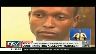 Ivy Wangechi murder: Naftali Kinuthia found guilty