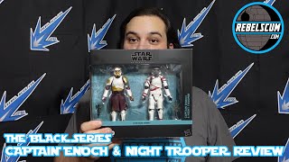 Star Wars The Black Series Captain Enoch & Night Trooper Figure Review