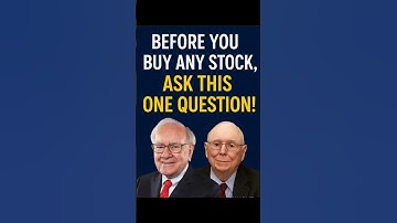 Warren Buffett & Charlie Munger- Before You Buy Any Stock, Ask This ONE Question!