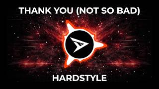 [Hardstyle] Thank You (Not So Bad) (Hardstyle Remix) - Drasyn Dido Best New Hard Dance 2026