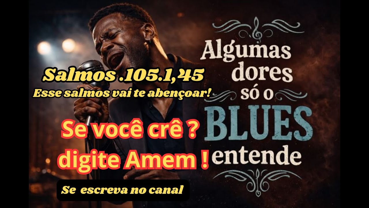 Talvez esse blues diga o que sua alma não consegue explicar.