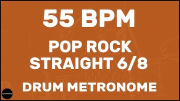 Pop Rock Straight 6/8 | Drum Metronome Loop | 55 BPM