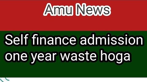 AMU 11TH Self finance Admission Update | one year waste hoga | life at Aligarh