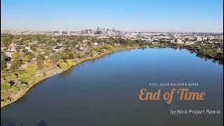 End of Time - Allan Walker & Ahrix by Nick Project Remix
