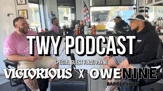 TWY PODCAST - EP 4 WITH OWENINE BARBERSHOP OWNER FINAU PAYNE