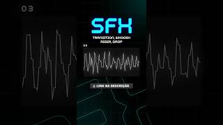 Efeitos Sonoros - TRANSIÇÃO (Whoosh, Riser, Impact)  #efeitossonoros