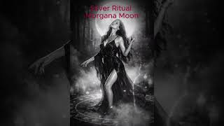 Download Lagu Silver Ritual  -  Morgana Moon MP3