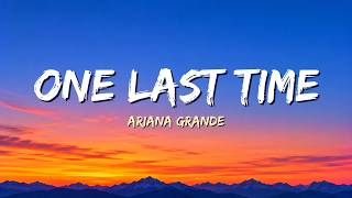 Ariana Grande – One Last Time (Lyrics) 🌙 | Lyric Video