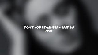 Download lagu don't you remember - adele (sped up)