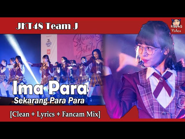 Sekarang Para Para (Ima Para) - JKT48  [Clean + Lyrics] class=