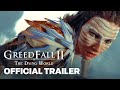 GreedFall II: The Dying World - Official Cinematic Early Access Release Timing Trailer