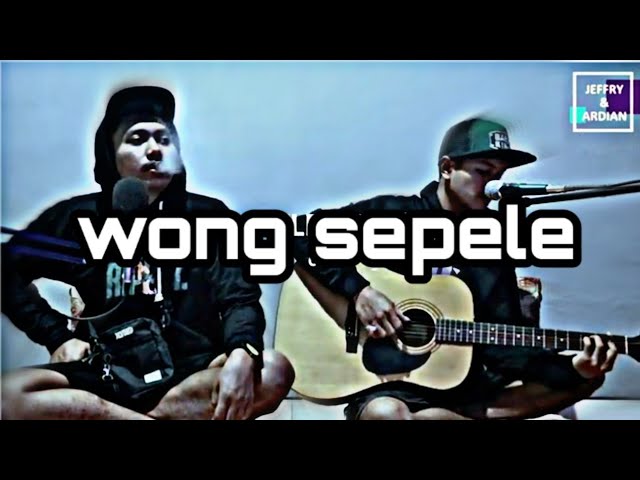 Ndarboy Genk - Wong Sepele ( cover by Jeffryu0026Ardian ) class=