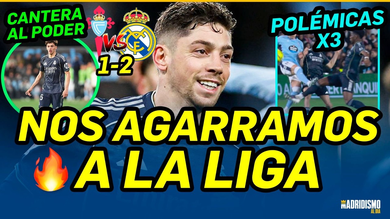 ¡NOS AGARRAMOS A LA LIGA y VIVA LA CANTERA! | CELTA 1 REAL MADRID 2💥⚪🟣