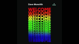 Dave Monolith - Welcome (Full Album)