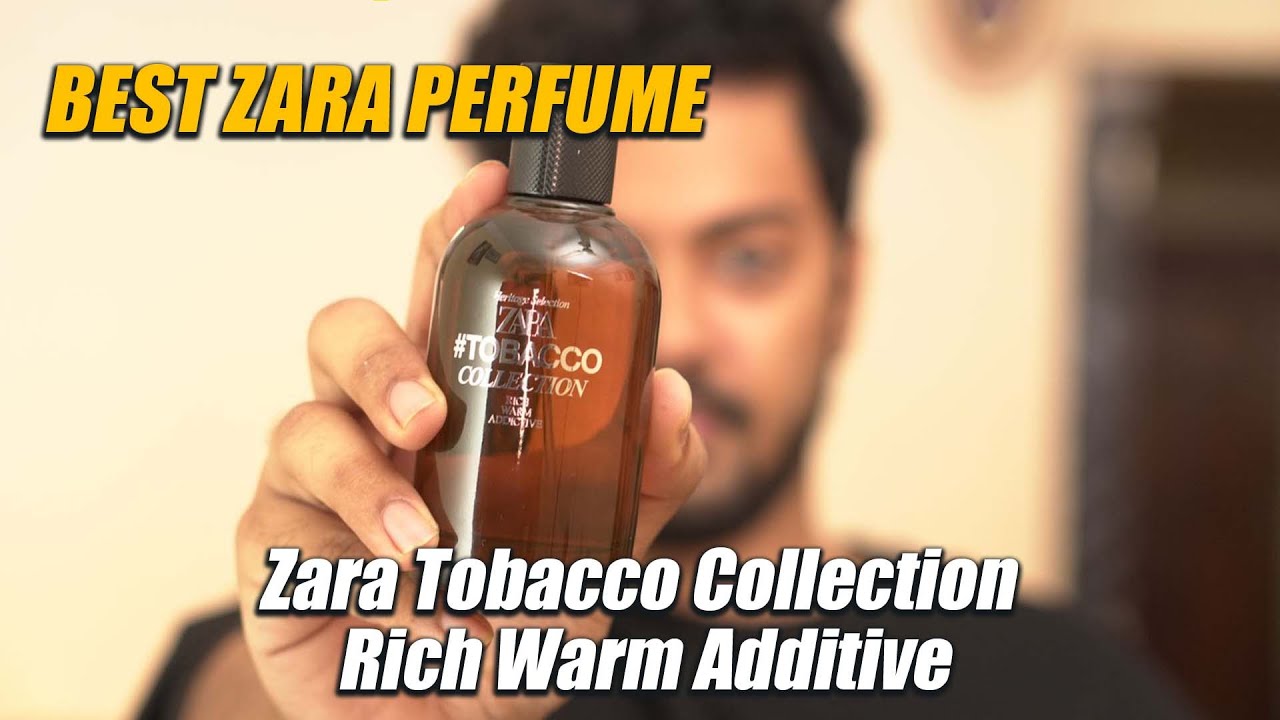 ZARA TOBACCO COLLECTION RICH WARM ADDITIVE REVIEW