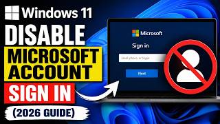 Windows 11: Disable Microsoft Account Sign In (2026 Guide)