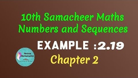 10th Samacheer Maths chapter 2 Example 2.19