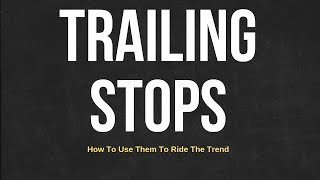 Top Trailing Stop Techniques For Maximum Profits