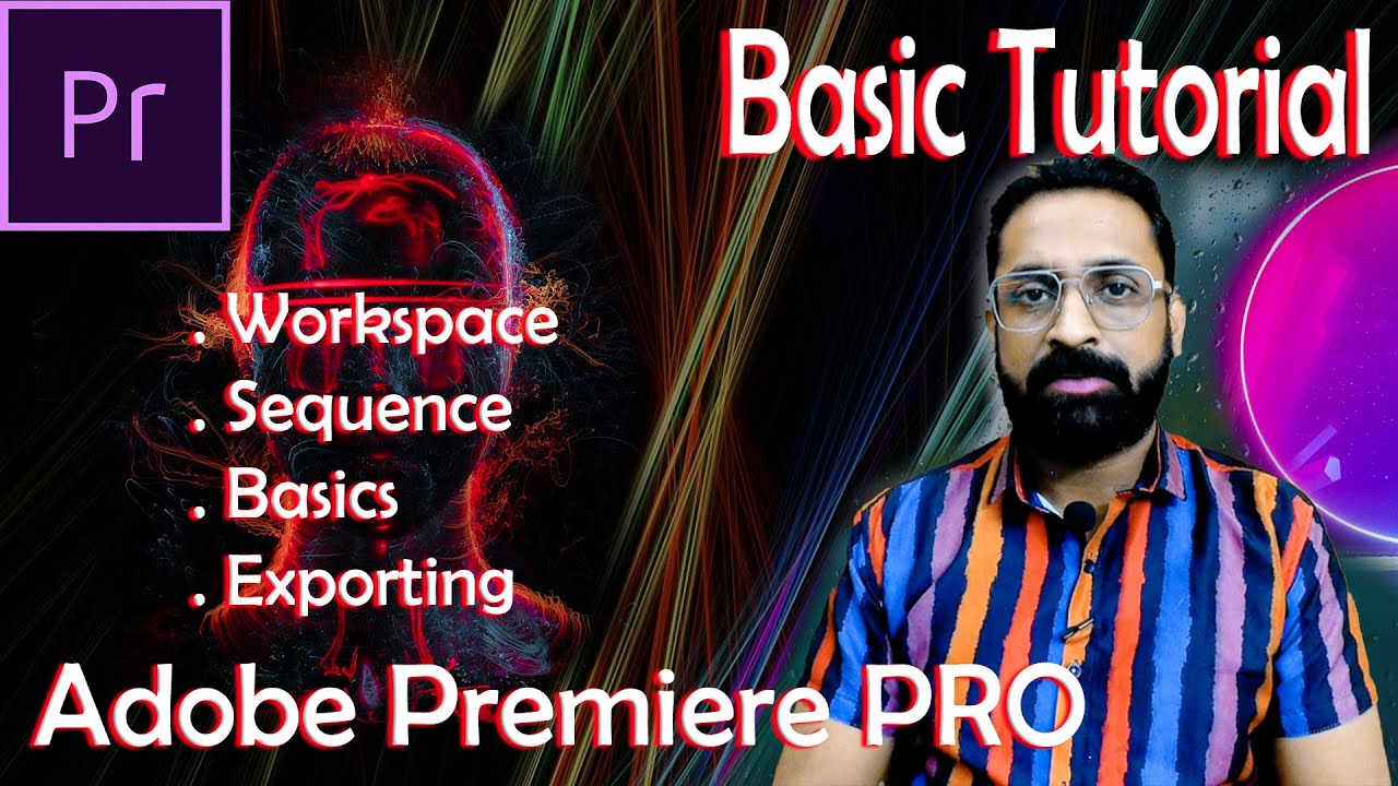 BEGINNERS BASIC TUTORIAL IN ADOBE PREMIERE PRO 2020(MALAYALAM)മലയാളം ...