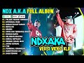 NDX AKA FULL ALBUM TERBARU VIRAL 2025 PELAKU MACAK KORBAN DITINGGAL RABI