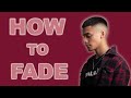 HOW TO FADE STEP BY STEP HAIRCUT TUTORIAL! | EASY GUIDE