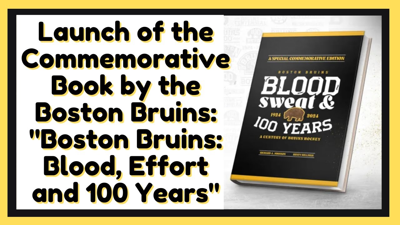 Boston Bruins: Blood, Sweat & 100 Years : Johnson, Richard A., Sullivan, Rusty