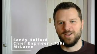 2.2 Hero CxO - Sandy Holford - Chief Engineer McLaren Automotive