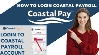 How To Login Coastal Payroll | Muhammad Asif Khan 2.0
