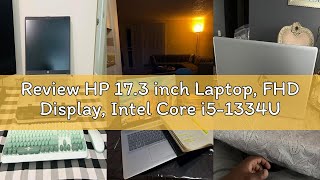 Review HP 17.3 inch Laptop, FHD Display, Intel Core i5-1334U, 16 GB RAM, 512 GB SSD, Intel Iris Xe G