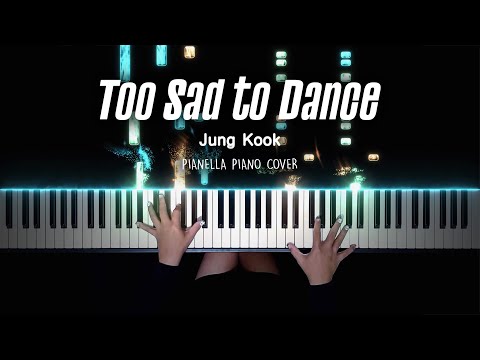 Jung Kook Too Sad To Dance Piano Cover By Pianella Piano 
