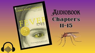 🎧 Fever 1793 by Laurie Halse Anderson | Ch 11-15 Audiobook reading with Text