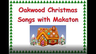Oakwood Christmas Songs with Makaton