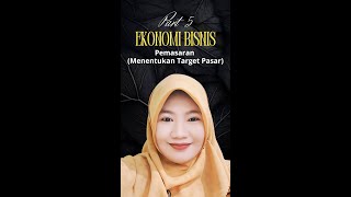 EKONOMI BISNIS (PEMASARAN:  MENENTUKAN TARGET PASAR)