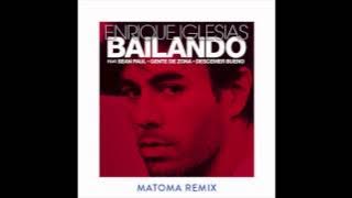 Enrique Iglesias - Bailando ft. Sean Paul (Matoma Remix)