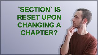 Tex: section is reset upon changing a chapter?