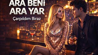 Neva/Ara Beni Ara Yar ⚡ | Çarpıldım Biraz – Neva Music