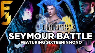 Final Fantasy X - "Seymour Battle" Metal Guitar Cover Feat. SixteeninMono | FamilyJules chords