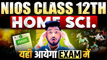 NIOS Class 12th Home Science Most Important Questions with Solutions | PYQs Solutions | Pass 100%