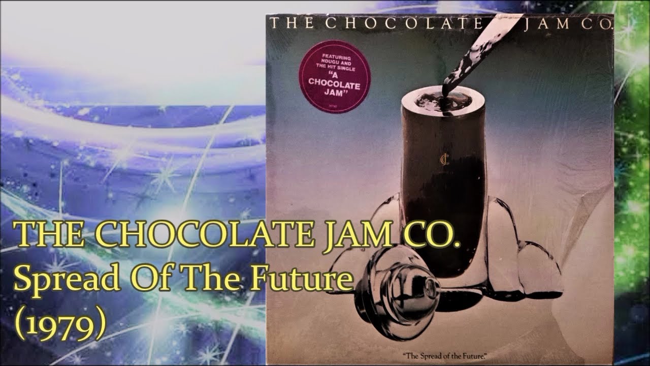 THE CHOCOLATE JAM CO. - Spread Of The Future (1979) Soul Funk