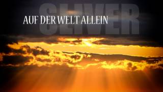 SliveR - Auf der Welt allein