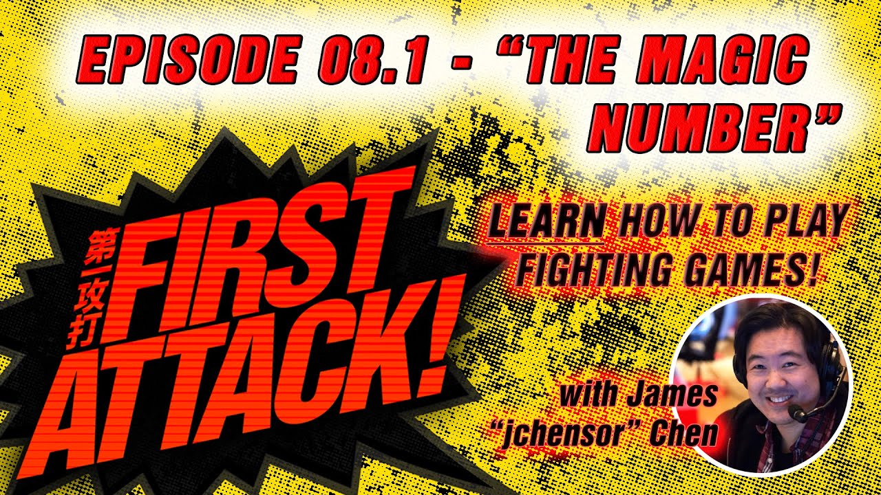 First Attack 2020 Ep 08.1: What IS "The MAGIC Number"? - LEARN TO PLAY FIGHTING GAMES -