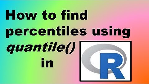 How to Find Percentiles Using quantile() in R - Demonstration