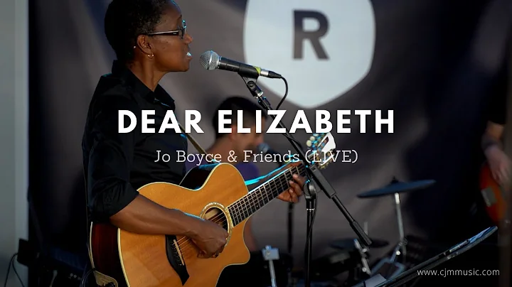 Dear Elizabeth (LIVE) // Jo Boyce & Friends